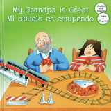 9781407509426-140750942X-My Grandpa Great / Mi Abuelo Es Estupendo (My Great Relatives) (English and Spanish Edition)