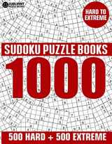9781689755580-168975558X-1000 Sudoku Puzzles 500 Hard & 500 Extreme: Hard to Extreme Sudoku Puzzle Book for Adults with Answers