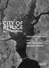 9781906155803-1906155801-City of Refuge: A 9-11 Memorial