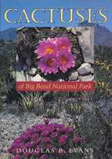 9780292720992-0292720998-Cactuses of Big Bend National Park (Corrie Herring Hooks Series)