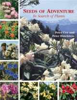 9781870673587-1870673581-Seeds of Adventure: In Search of Plants