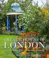 9780711244092-071124409X-Great Gardens of London: 30 Masterpieces from Private Plots to Palaces