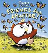 9781416957744-141695774X-Owly & Wormy, Friends All Aflutter!