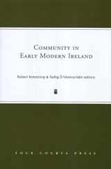 9781851829590-1851829598-Community in Early Modern Ireland