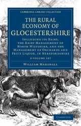 9781108078795-1108078796-The Rural Economy of Glocestershire 2 Volume Set: Including its Dairy, Together with the Dairy Management of North Wiltshire, and the Management of ... & Irish History, 17th & 18th Centuries)