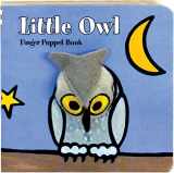 9781452102214-145210221X-Little Owl: Finger Puppet Book: (Finger Puppet Book for Toddlers and Babies, Baby Books for First Year, Animal Finger Puppets) (Little Finger Puppet Board Books)
