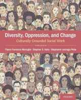 9780190059507-0190059508-Diversity, Oppression, & Change: Culturally Grounded Social Work