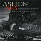 9780892369003-0892369000-Ashen Sky: The Letters of Pliny The Younger on the Eruption of Vesuvius