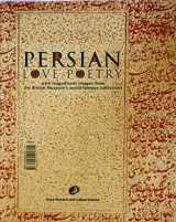 9786005191714-6005191713-Persian Love Poetry. With Magnificent Images from the British Museum's Collections