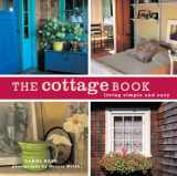 9781584796787-1584796782-The Cottage Book: Living Simple and Easy
