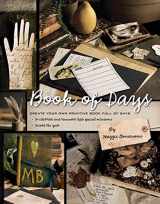 9781935362845-1935362844-Book of Days: Create Your Own Primitive Book Full of Days