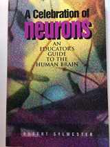 9780871202437-0871202433-A Celebration of Neurons: An Educator's Guide to the Human Brain