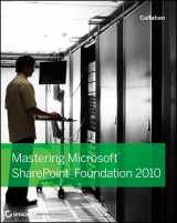 9780470626382-0470626380-Mastering Microsoft SharePoint Foundation 2010