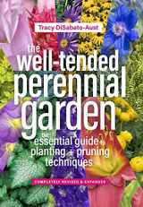 9781604697070-1604697075-The Well-Tended Perennial Garden: The Essential Guide to Planting and Pruning Techniques, Third Edition