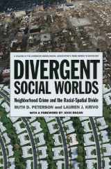 9780871546937-0871546930-Divergent Social Worlds: Neighborhood Crime and the Racial-Spatial Divide (American Sociological Association's Rose Series)
