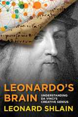 9781493003358-1493003356-Leonardo's Brain: Understanding Da Vinci's Creative Genius