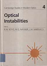 9780521322393-0521322391-Optical Instabilities: Proceedings of the International Meeting on Instabilities and Dynamics of Lasers and Nonlinear Optical Systems (Cambridge Studies in Modern Optics, Series Number 4)