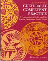 9780534595890-0534595898-Culturally Competent Practice: A Framework for Understanding Diverse Groups and Justice Issues