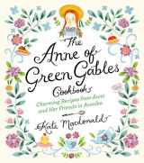 9781631063749-163106374X-The Anne of Green Gables Cookbook: Charming Recipes from Anne and Her Friends in Avonlea