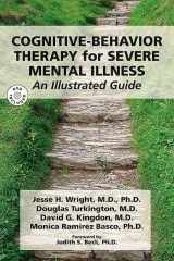 9781585623211-1585623210-Cognitive-Behavior Therapy for Severe Mental Illness