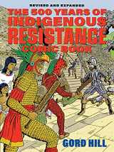 9781551528526-1551528525-The 500 Years of Indigenous Resistance Comic Book: Revised and Expanded