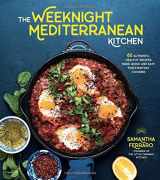 9781974805938-197480593X-The Weeknight Mediterranean Kitchen: 80 Authentic, Healthy Recipes Made Quick and Easy for Everyday Cooking