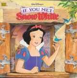9780307129321-0307129322-Walt Disney's If You Met Snow White (Golden Look-Look Books)