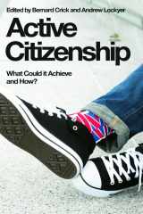 9780748638673-0748638679-Active Citizenship: What Could it Achieve and How?