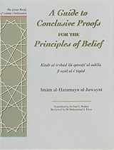 9781859641538-1859641539-Guide to Conclusive Proofs for the Principles of Belief: Al-Irshad (Great Books of Islamic Civilization)