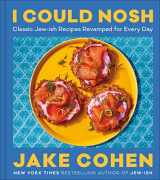 9780063239708-0063239701-I Could Nosh: Classic Jew-ish Recipes Revamped for Every Day