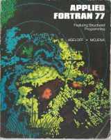 9780534009618-0534009611-Applied Fortran 77: Featuring Structured Programming