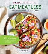 9781681885377-1681885379-#EATMEATLESS: Good for Animals, the Earth & All