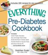 9781440572234-1440572232-The Everything Pre-Diabetes Cookbook: Includes Sweet Potato Pancakes, Soy and Ginger Flank Steak, Buttermilk Ranch Chicken Salad, Roasted Butternut ... ...and hundreds more! (Everything® Series)