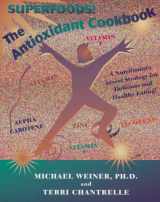 9780912845135-0912845139-The Antioxidant Cookbook: A Nutritionist's Secret Strategy