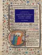 9781843842842-184384284X-A Descriptive Catalogue of the Medieval Manuscripts of Corpus Christi College, Oxford: Western Manuscripts
