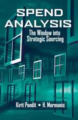 9781932159936-1932159932-Spend Analysis: The Window into Strategic Sourcing