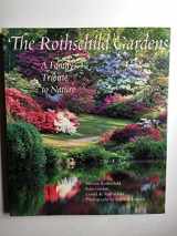 9780789208286-0789208288-Rothschild Gardens: A Family's Trbute to Nature