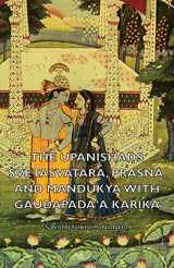9781406788129-1406788120-The Upanishads - Svetasvatara, Prasna, and Mandukya with Gaudapada'a Karika