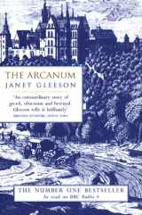 9780553506921-0553506927-The Arcanum : Extraordinary True Story of the Invention of European Porcelain