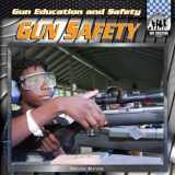 9781617833168-1617833169-Gun Safety (Gun Education and Safety)