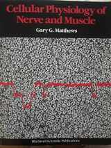 9780865423091-0865423091-Cellular Physiology of Nerve and Muscle