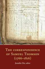 9781846823053-1846823056-The Correspondence of Samuel Thomson (1766-1816): Fostering an Irish Writers' Circle (12) (Ulster and Scotland)