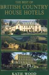 9780006377344-0006377343-The Best of British Country House Hotels