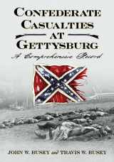 9780786464500-078646450X-Confederate Casualties at Gettysburg: A Comprehensive