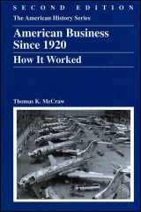 9780882952666-0882952668-American Business Since 1920: How It Worked