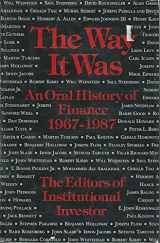 9780688080051-0688080057-The Way It Was: An Oral History of Finance 1967-1987