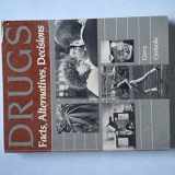 9780534040659-0534040659-Drugs: Facts, Alternatives, Decisions