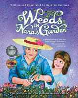 9780994946706-0994946708-Weeds in Nana's Garden: A heartfelt story of love that helps explain Alzheimer's Disease and other dementias.