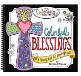 9781563835599-1563835592-Colorful Blessings: A Coloring Book for Grown-Up Girls from The Coloring Cafe