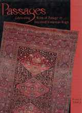 9780972115902-0972115900-Passages: Celebrating Rites of Passage in Inscribed Armenian Rugs